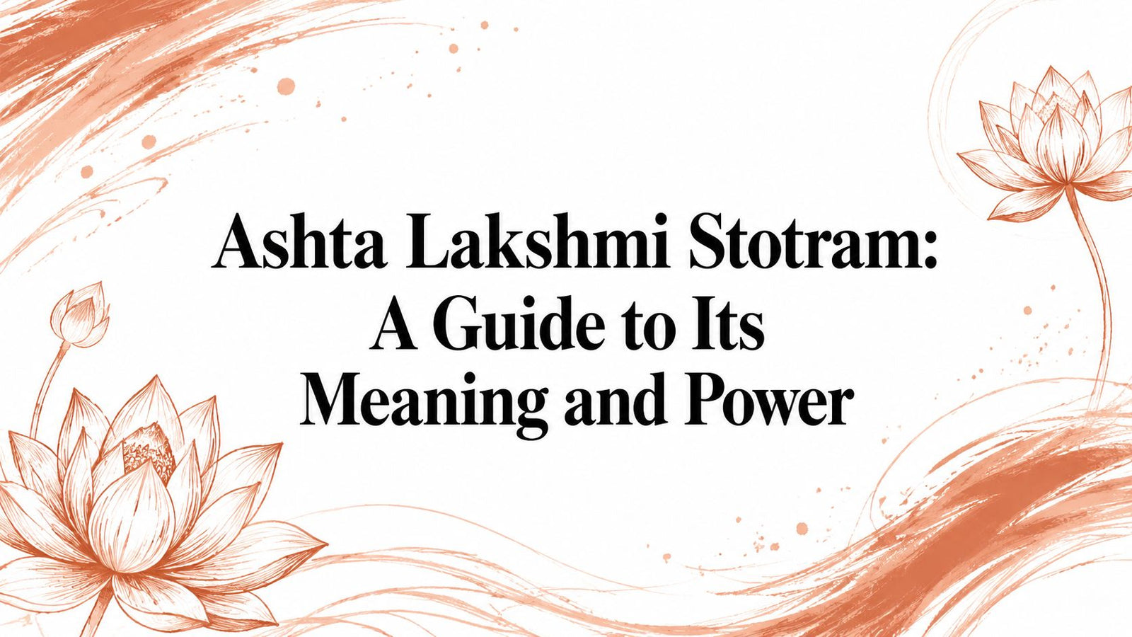 Ashta Lakshmi Stotram: A Guide to Its Meaning and Power