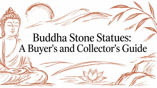 Buddha Stone Statues: A Buyer's and Collector's Guide