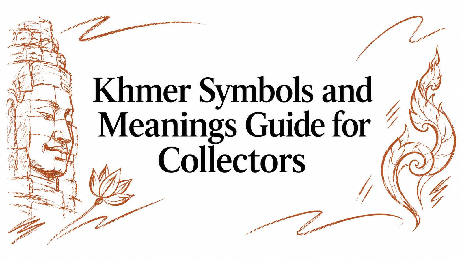 Khmer Symbols and Meanings Guide for Collectors